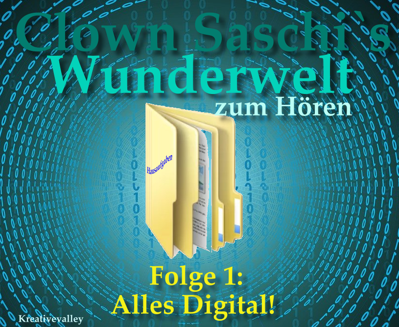 Clown Saschi`s Wunderwelt zum H&ouml;ren - Alles Digital!
